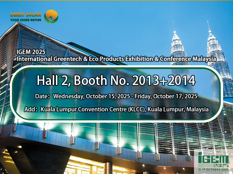 Explore one-stop PV solutions with Egret Solar at the ICEM2025 International Greentech & Eco Products Exhibition & Conference Malaysia